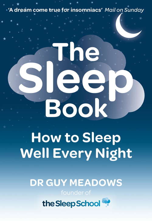 Book cover of The Sleep Book: How to Sleep Well Every Night