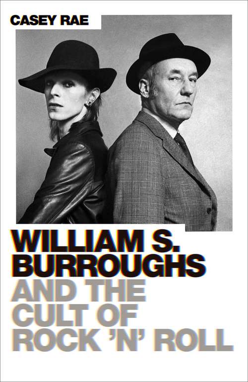 Book cover of William S. Burroughs and the Cult of Rock ‘n’ Roll
