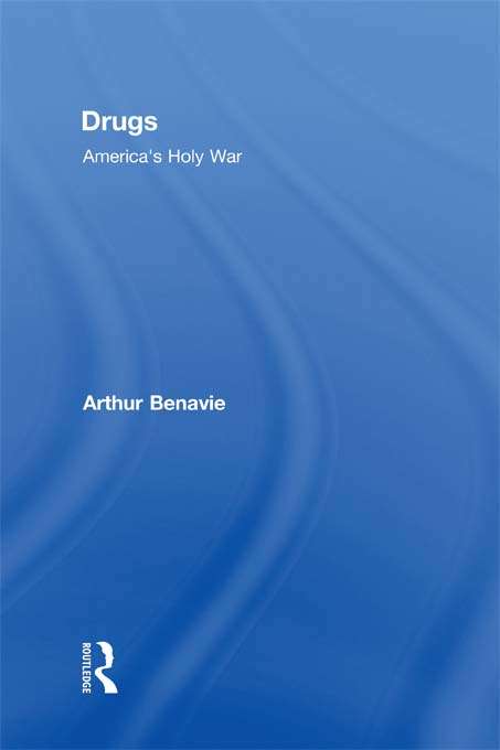 Book cover of Drugs: America's Holy War