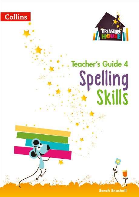 Book cover of Spelling Skills Teacher’s Guide 4 (Treasure House)  (PDF)