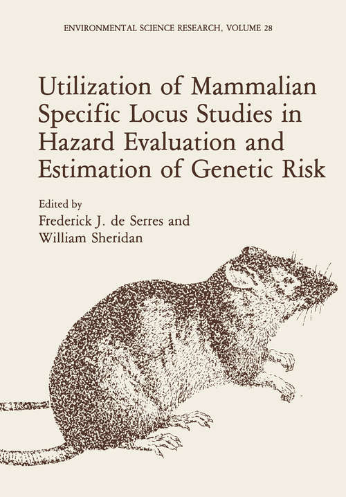 Book cover of Utilization of Mammalian Specific Locus Studies in Hazard Evaluation and Estimation of Genetic Risk (1983) (Environmental Science Research #28)