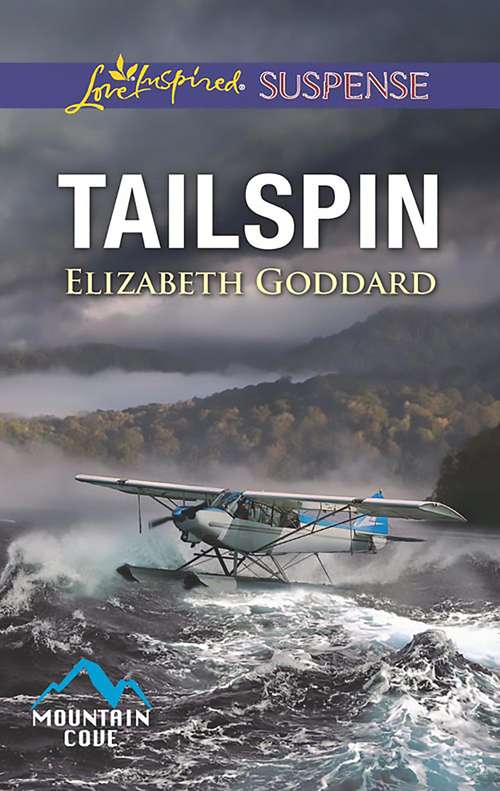Book cover of Tailspin: Protect And Serve Tailspin Reunion Mission (ePub edition) (Mountain Cove #5)