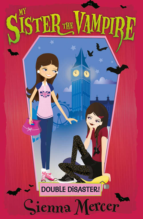 Book cover of Double Disaster! (My Sister the Vampire #13)