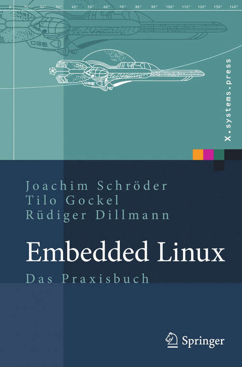 Book cover of Embedded Linux: Das Praxisbuch (2009) (X.systems.press)