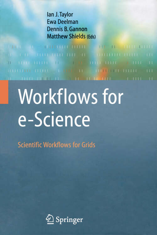 Book cover of Workflows for e-Science: Scientific Workflows for Grids (2007)