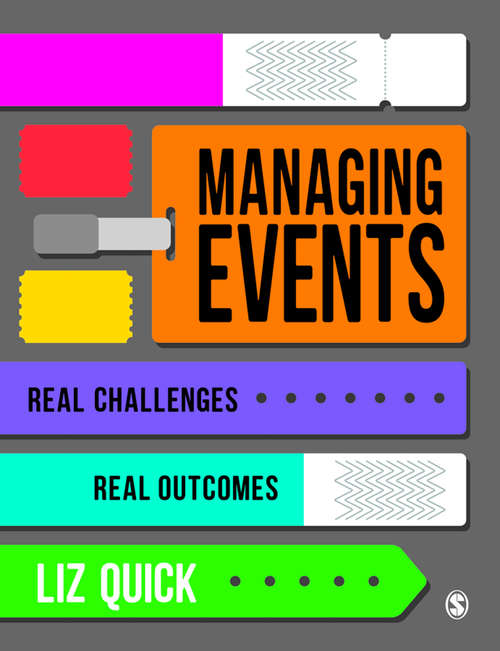 Book cover of Managing Events: Real Challenges, Real Outcomes
