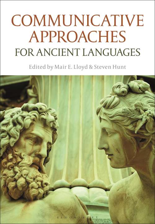 Book cover of Communicative Approaches for Ancient Languages