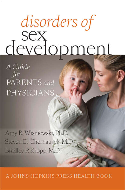 Book cover of Disorders of Sex Development: A Guide for Parents and Physicians (A Johns Hopkins Press Health Book)