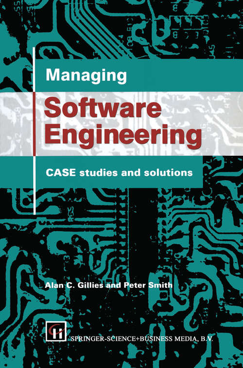 Book cover of Managing Software Engineering: CASE studies and solutions (1994)