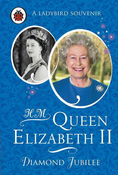 Book cover of HM Queen Elizabeth II: Diamond Jubilee