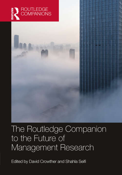 Book cover of The Routledge Companion to the Future of Management Research (ISSN)
