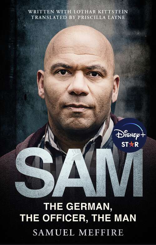 Book cover of Sam: Coming soon to Disney Plus as Sam - A Saxon