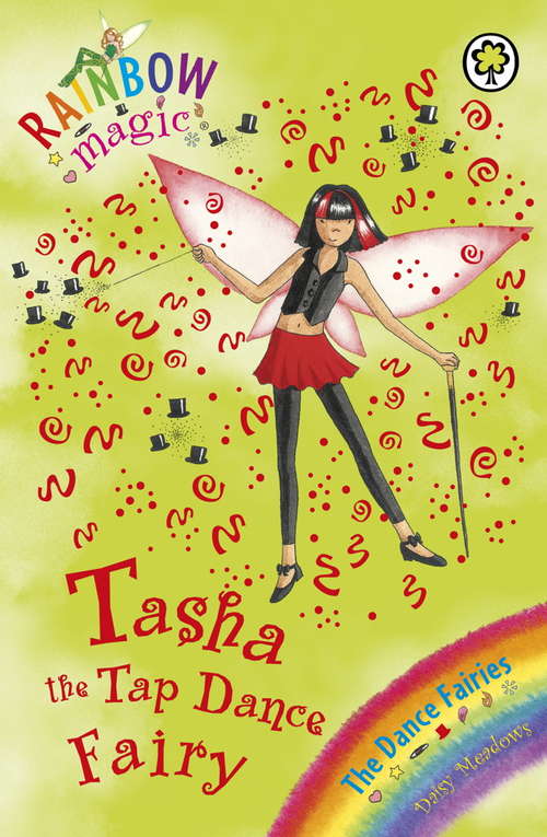 Book cover of Tasha The Tap Dance Fairy: The Dance Fairies Book 4 (Rainbow Magic)