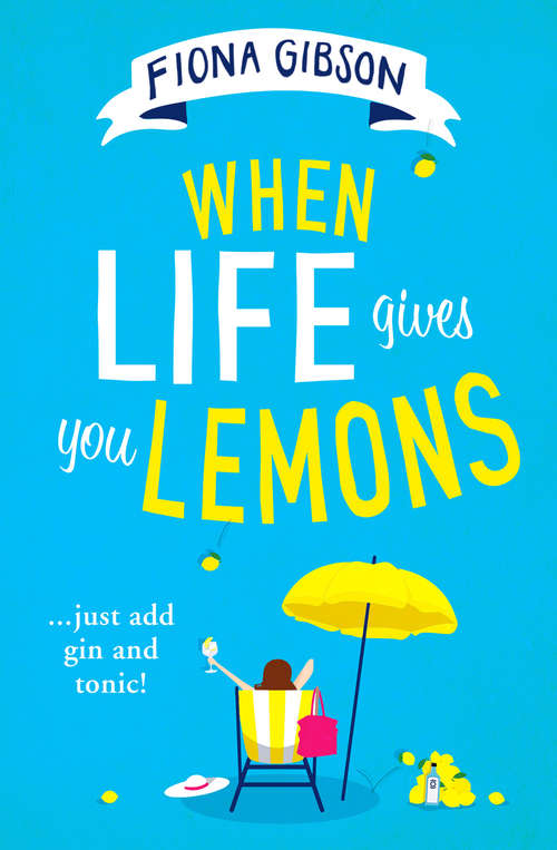 Book cover of When Life Gives You Lemons (ePub edition)