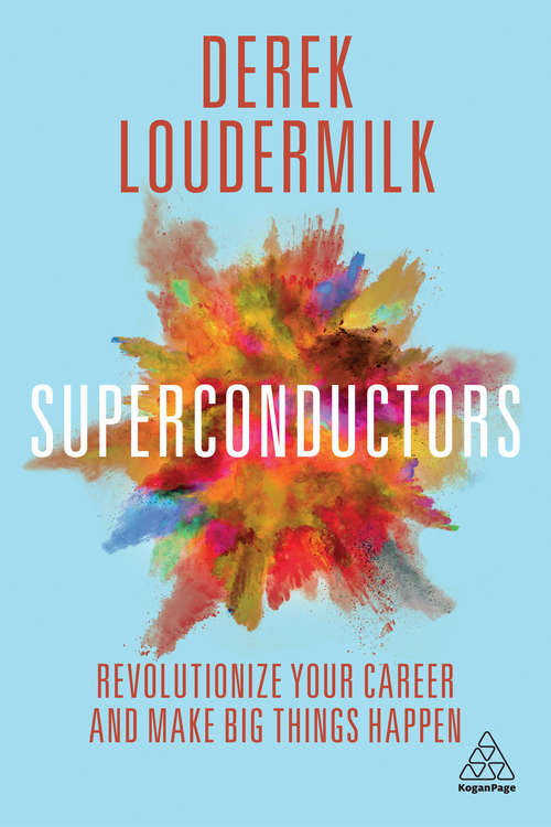 Book cover of Superconductors: Revolutionize Your Career and Make Big Things Happen