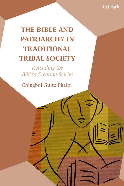 Book cover of The Bible and Patriarchy in Traditional Tribal Society: Re-reading the Bible’s Creation Stories