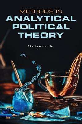 Book cover of Methods In Analytical Political Theory (PDF)