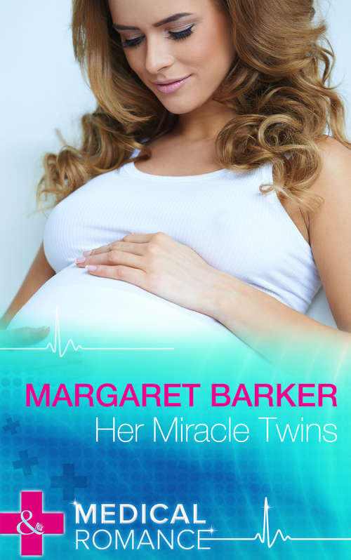 Book cover of Her Miracle Twins (ePub First edition) (Mills And Boon Medical Ser.)