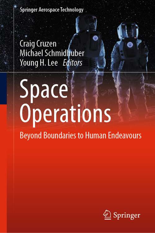 Book cover of Space Operations: Beyond Boundaries to Human Endeavours (1st ed. 2022) (Springer Aerospace Technology)