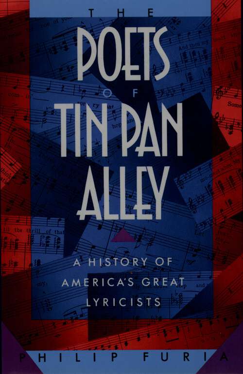 Book cover of The Poets of Tin Pan Alley: A History of America's Great Lyricists