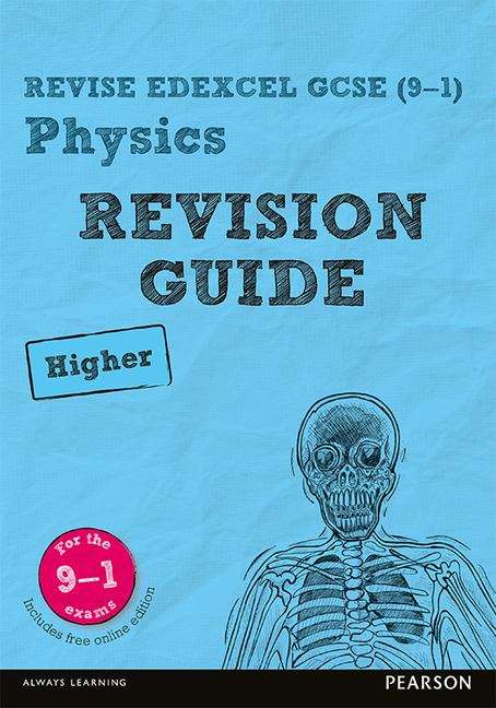 Book cover of Revise Edexcel GCSE (9-1) Physics Higher Revision Guide (PDF)
