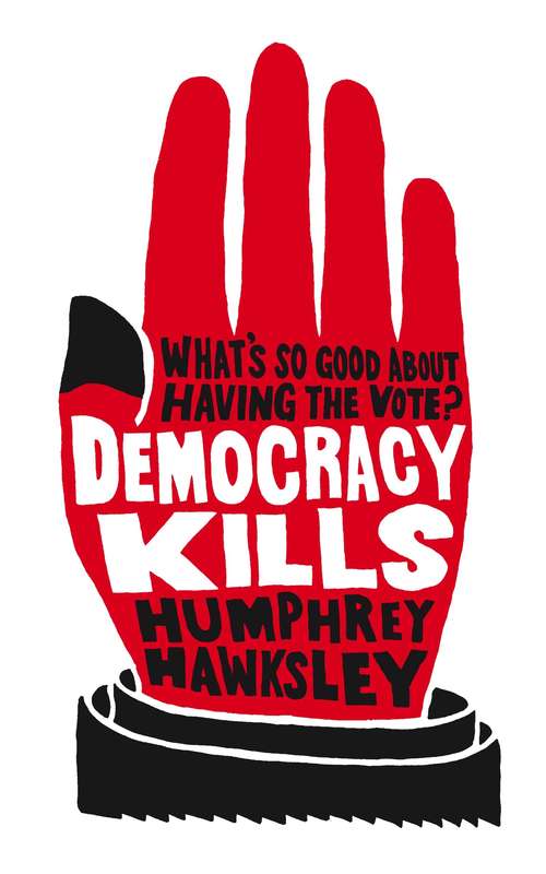 Book cover of Democracy Kills