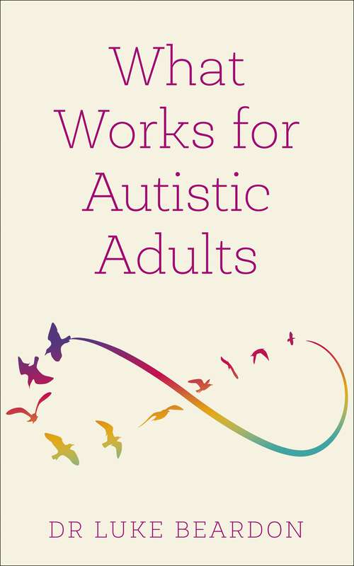 Book cover of What Works for Autistic Adults