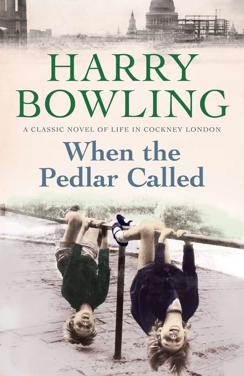 Book cover of When the Pedlar Called: A gripping saga of family, war and intrigue
