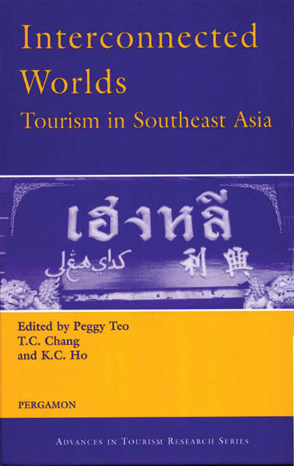 Book cover of Interconnected Worlds: Tourism in Southeast Asia