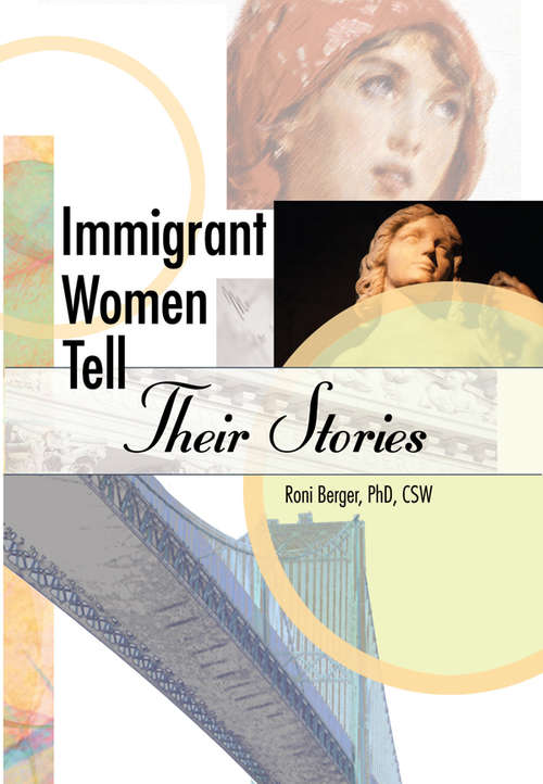 Book cover of Immigrant Women Tell Their Stories