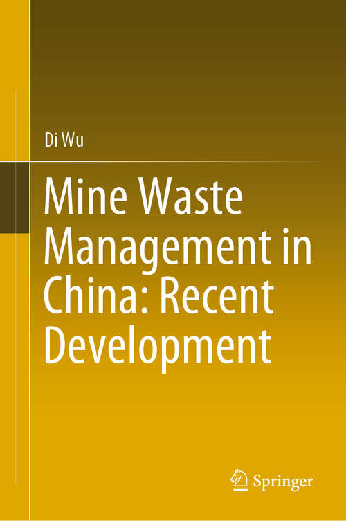 Book cover of Mine Waste Management in China: Recent Development (1st ed. 2020)