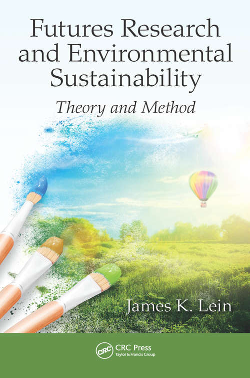 Book cover of Futures Research and Environmental Sustainability: Theory and Method