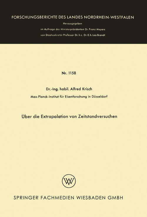 Book cover of Über die Extrapolation von Zeitstandversuchen (1963) (Forschungsberichte des Landes Nordrhein-Westfalen #1158)
