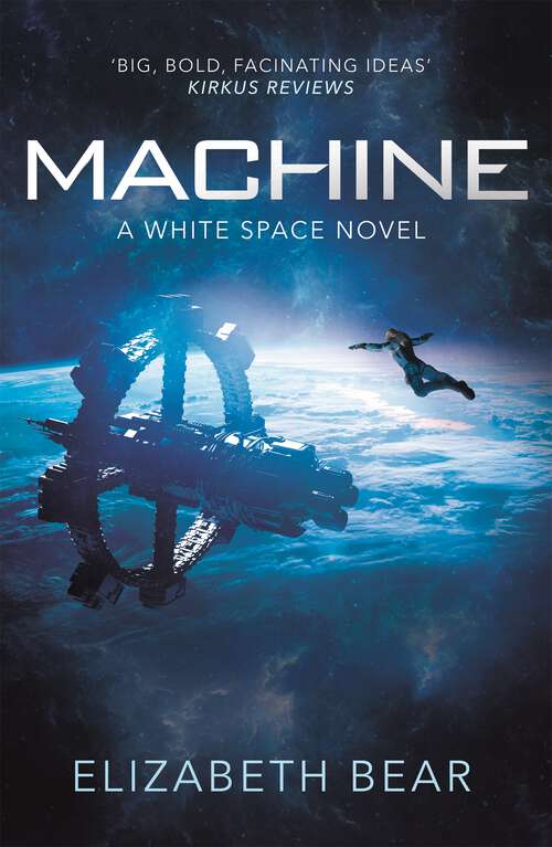 Book cover of Machine: A White Space Novel (White Space Ser. #2)