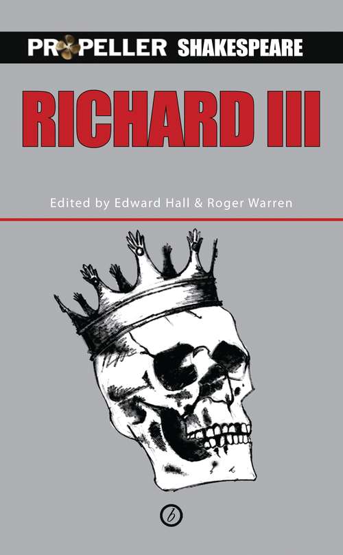 Book cover of Richard III: Propeller Shakespeare (Oberon Modern Plays Ser.)