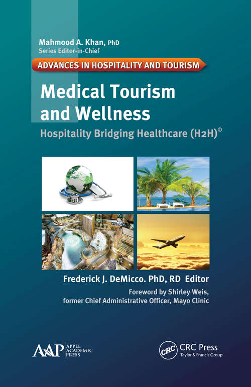 Book cover of Medical Tourism and Wellness: Hospitality Bridging Healthcare (H2H)