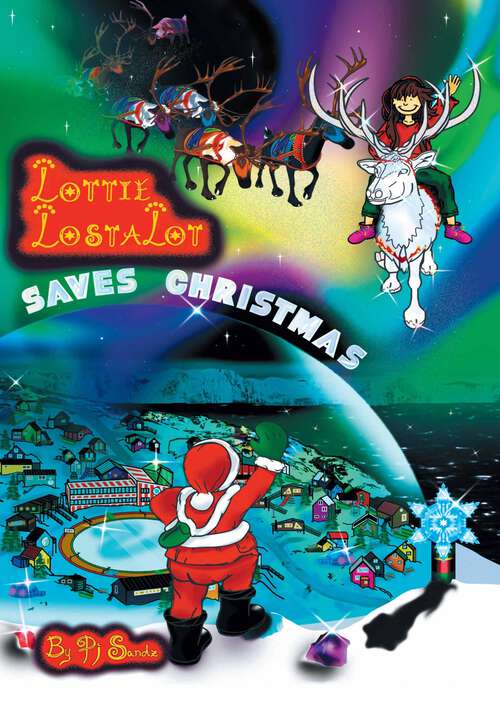 Book cover of Lottie Lostalot: Saves Christmas