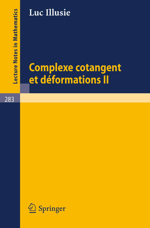 Book cover of Complexe Cotangent et Deformations II (1972) (Lecture Notes in Mathematics #283)
