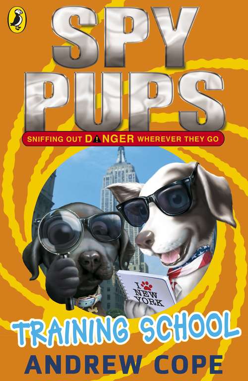 Book cover of Spy Pups: Training School (Spy Pups)