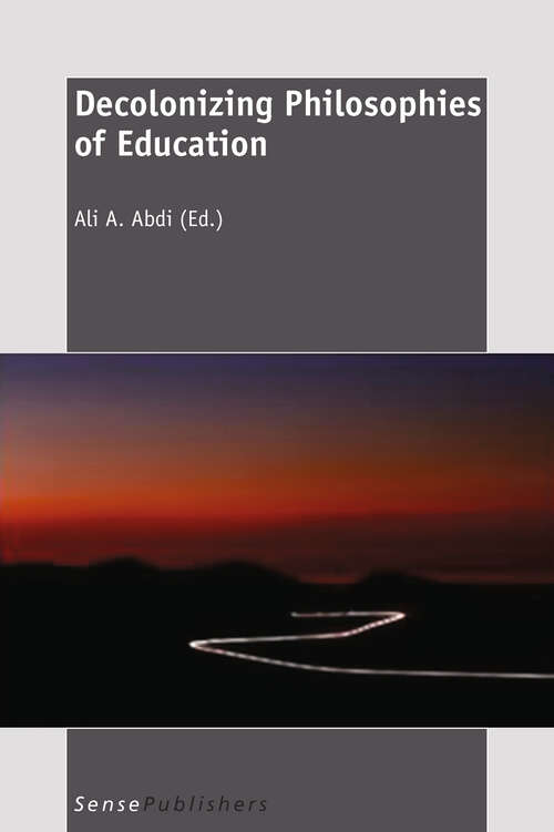 Book cover of Decolonizing Philosophies of Education (2011)