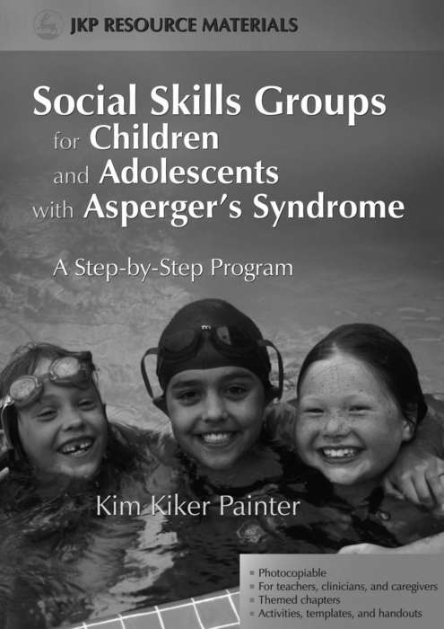 Book cover of Social Skills Groups for Children and Adolescents with Asperger's Syndrome: A Step-by-Step Program (PDF)