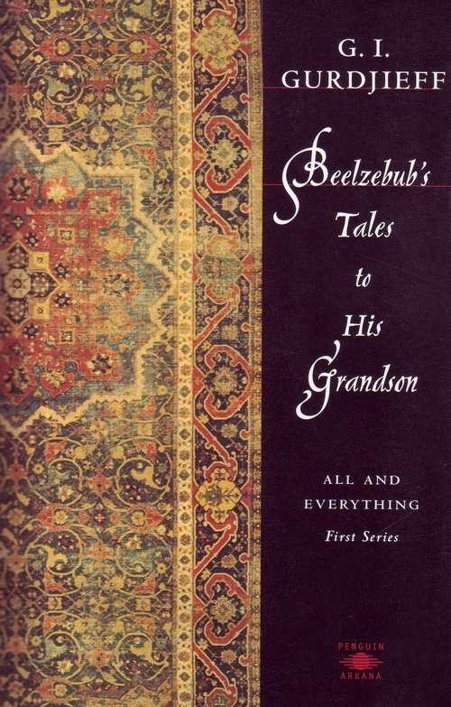 Book cover of Beelzebub's Tales to His Grandson: All and Everything (All And Everything First Ser.)