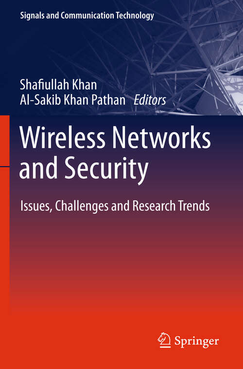 Book cover of Wireless Networks and Security: Issues, Challenges and Research Trends (2013) (Signals and Communication Technology)