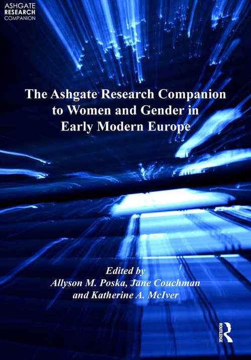 Book cover of The Ashgate Research Companion to Women and Gender in Early Modern Europe
