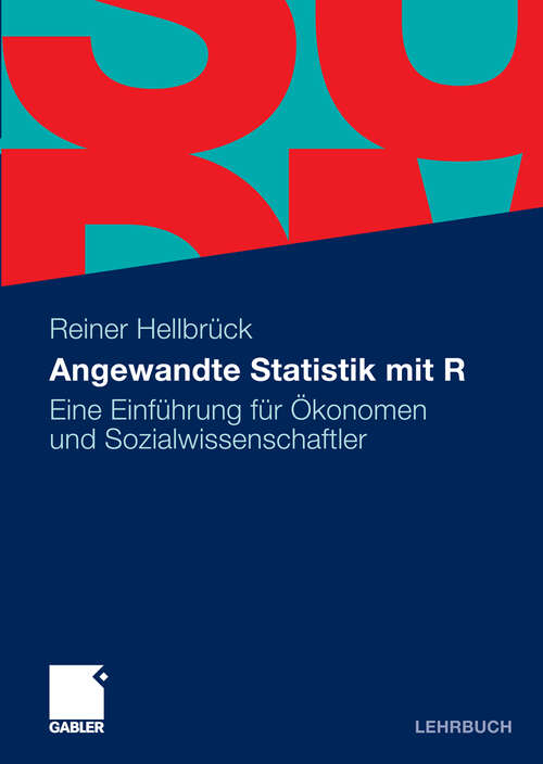 Book cover of Angewandte Statistik mit R: Eine Einführung für Ökonomen und Sozialwissenschaftler (2009)