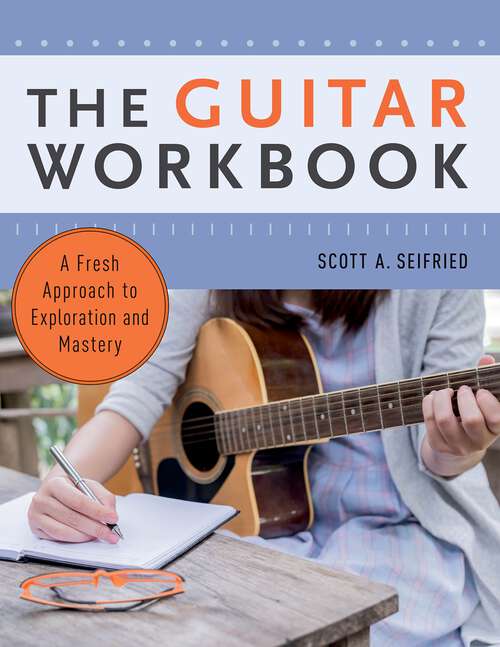 Book cover of GUITAR WORKBOOK C: A Fresh Approach to Exploration and Mastery