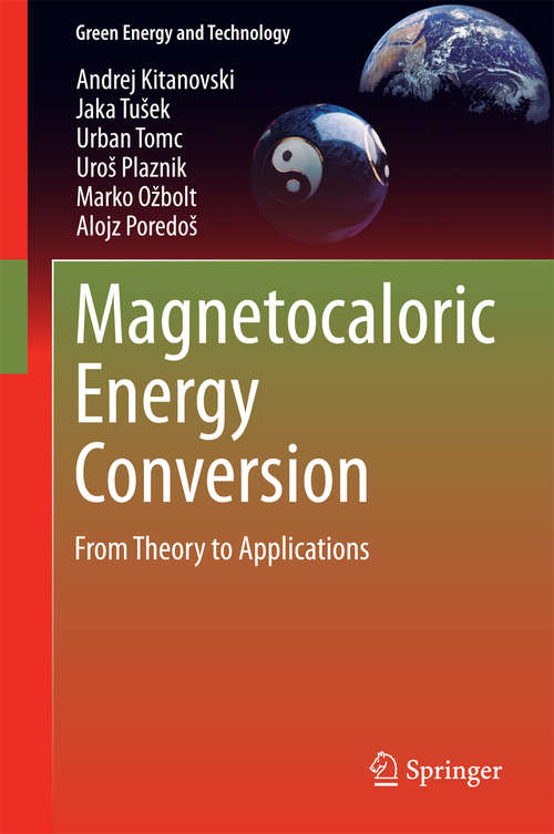 Book cover of Magnetocaloric Energy Conversion: From Theory to Applications (2015) (Green Energy and Technology)