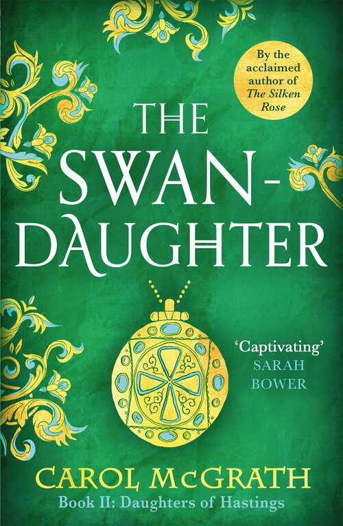 Book cover of The Swan-Daughter: The Daughters of Hastings Trilogy (The Daughters of Hastings Trilogy #2)