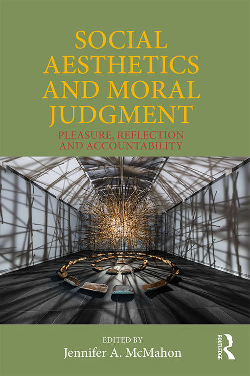Book cover of Social Aesthetics and Moral Judgment: Pleasure, Reflection and Accountability
