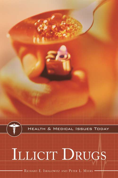 Book cover of Illicit Drugs (Health and Medical Issues Today)